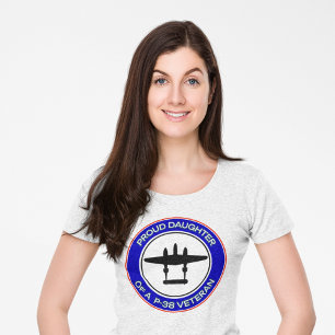 Stolt dotter till en P-38-veteran T Shirt