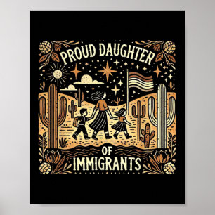 stolt dotter till mexikanska invandrare poster