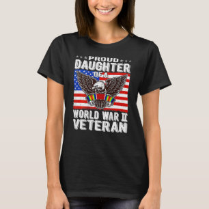 stolt dotter till Världskrig 2 Veteran 4 T Shirt