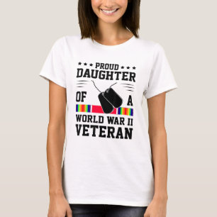 stolt dotter till WWII-Världskriget 2 Veteran T Shirt