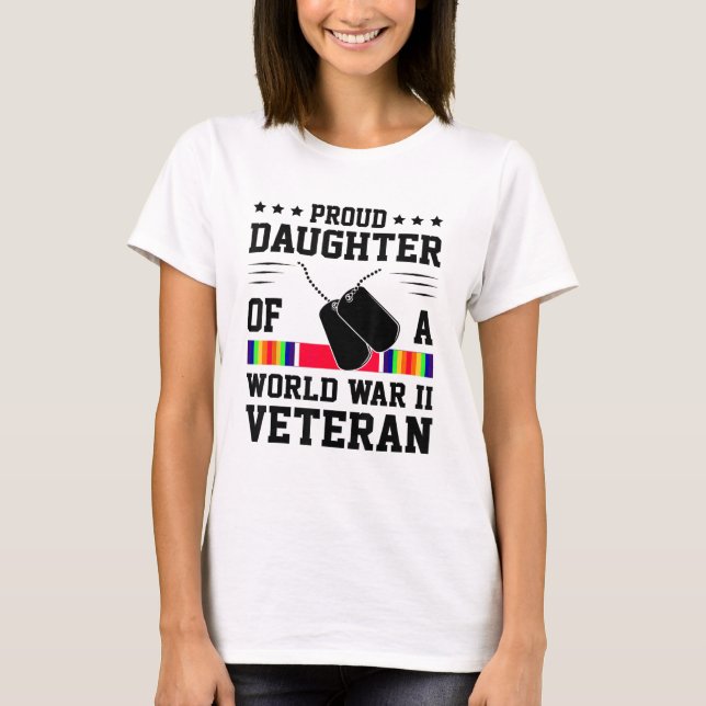 stolt dotter till WWII-Världskriget 2 Veteran T Shirt (Framsida)