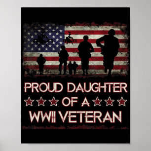 stolt dotter till Wwii Veteran S Världskrig 2 Vet Poster