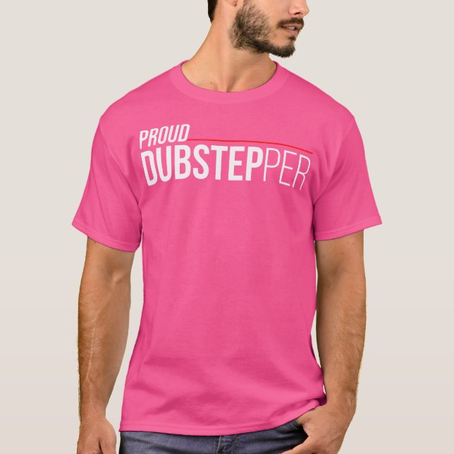 Stolt Dubsteppare Dubstep Edm Rave Festival T Shirt (Framsida)