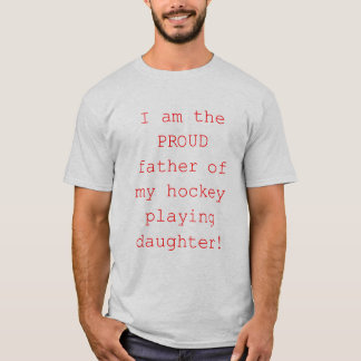 Stolt far av hockeydottern t-shirt