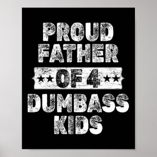 stolt Far över fyra Dumb Kids Funny Vintage Far Poster