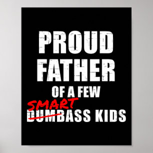 stolt Far på några smarta barn, inte dubbande barn Poster