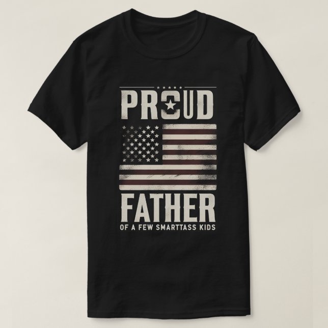 stolt Far på några smartass Kids American Flagga T Shirt (Design framsida)