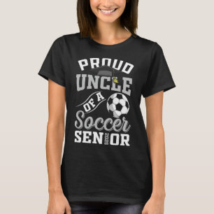 Stolt farbror till en fotbollssenior Cl 2026 som t Shirt