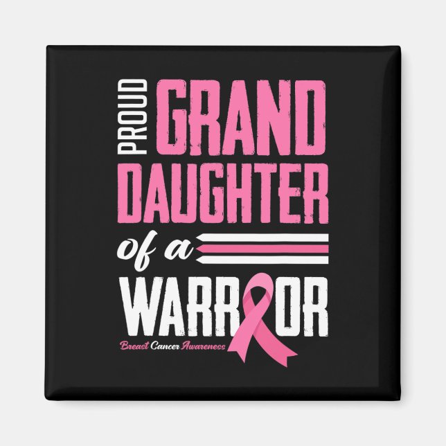 stolt farmor dotter till en Warrior Breast Cancer  Magnet (Framsidan)