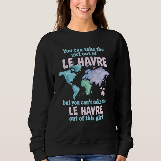 Stolt flicka från Le Havre flyttar från Le Havre T Shirt (Framsida)