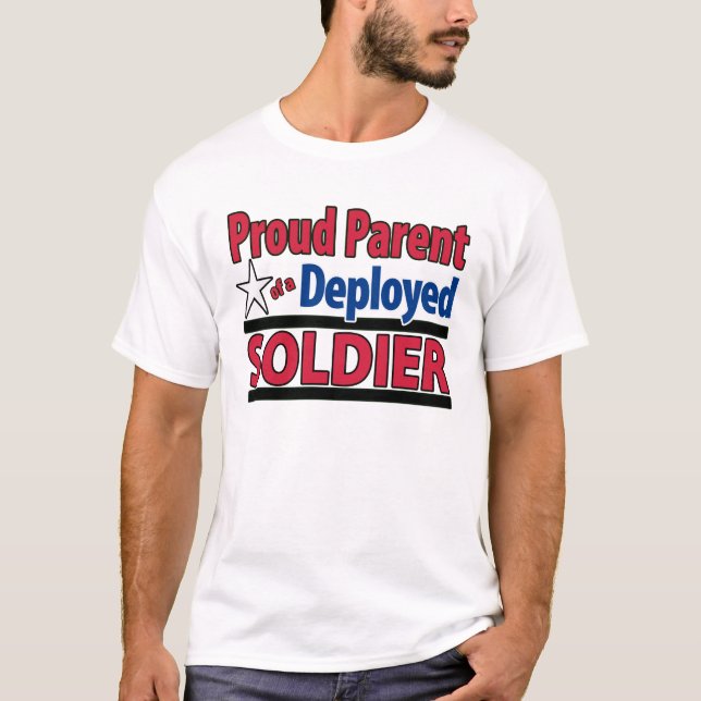 Stolt förälder av en utplacerad soldatskjorta t shirt (Framsida)