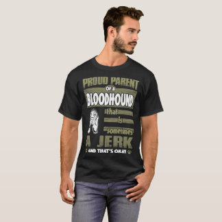 Stolt förälder av för spårhund idioten ibland t shirt