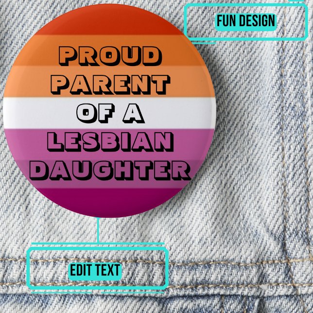 stolt förälder till en Lesbisk dotter Knapp (Please enjoy our LGBTQ+ ally products)