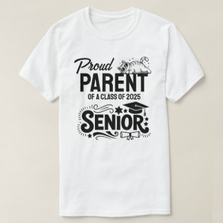Stolt Förälder till en Senior i Klass 2025 T Shirt