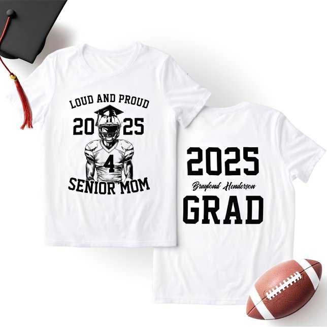 Stolt fotbollsmamma | Stöd för sista året T Shirt (Loud and Proud Senior Mom Football Shirt | Custom T-Shirt for Game Day Support)