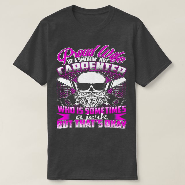 stolt fru till en rökande hett Carpenter T Shirt (Design framsida)
