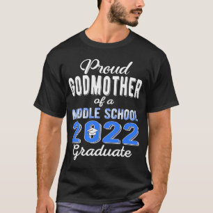 Stolt gudmor till 2022 års mellanstadie-elev i 8:e t shirt