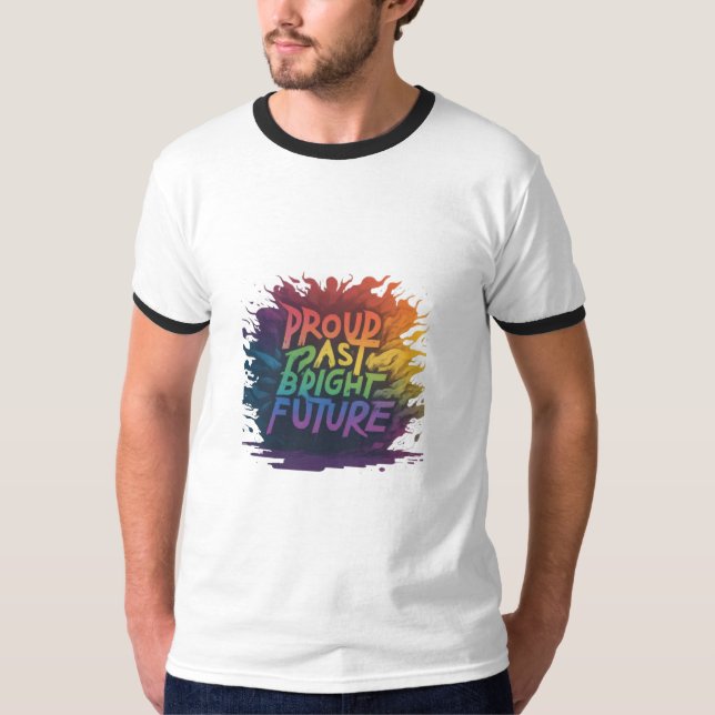 Stolt historia ljus framtid t-shirt  (Framsida)