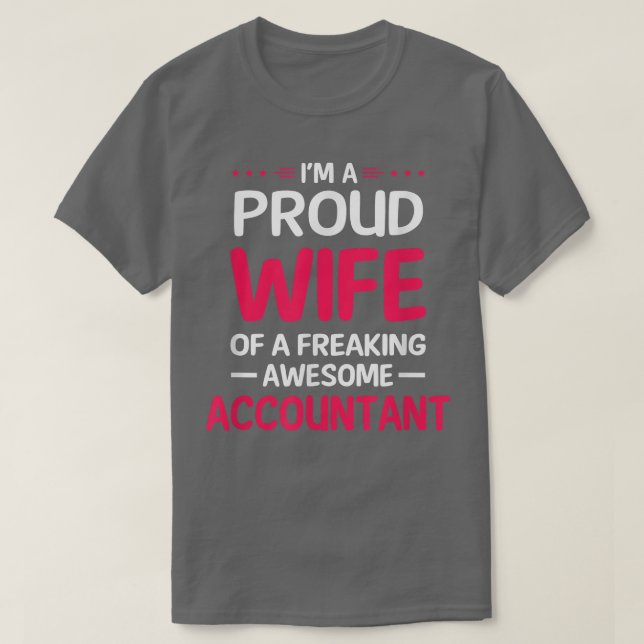 stolt hustru i Freaking Fantastisk ACCOUNTANT T-Sh T Shirt (Design framsida)