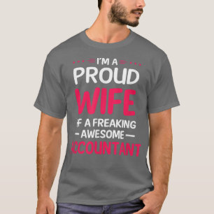 stolt hustru i Freaking Fantastisk ACCOUNTANT T-Sh T Shirt