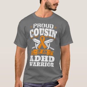 stolt kusin med ADHD-kritiksbrist T Shirt