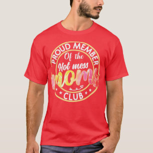 stolt ledamot av Hetten Mammor Klubben i Mamma M T Shirt