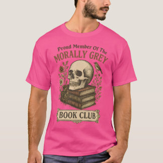 stolt ledamot av Klubben Morally Grått Bok T Shirt