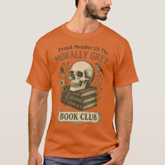 stolt ledamot av Klubben Morally Grått Bok T Shirt