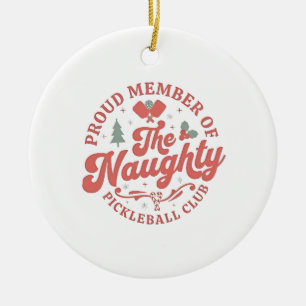 stolt ledamot av Klubben Naughty Pickleball Julgransprydnad Keramik
