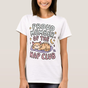 stolt ledamot av Nap-Klubben: Napping i Stil T Shirt