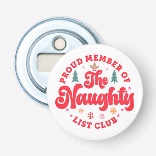 stolt ledamot av Naughty List Klubb jul Flasköppnare