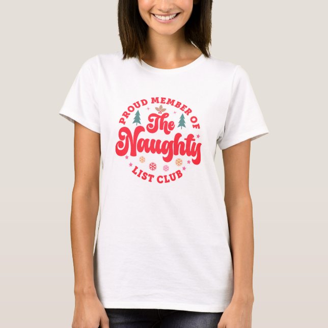 stolt ledamot av Naughty List Klubb jul T Shirt (Framsida)