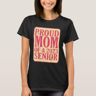 stolt Mamma av 2023 års högre Studenten 1 T Shirt