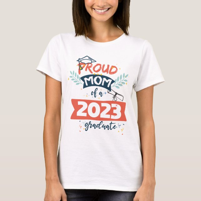 stolt Mamma av 2023 års Student-äldre 23-familj T Shirt (Framsida)