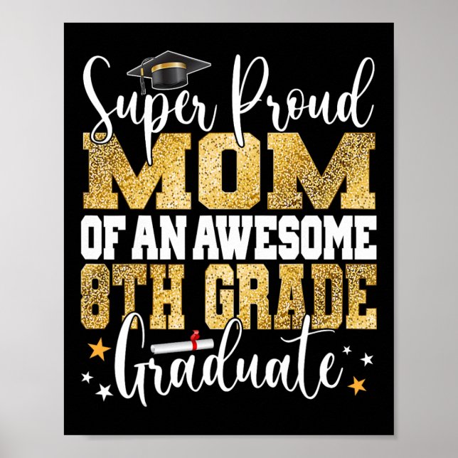stolt Mamma av Fantastisk 8:e Klass Student 2023 Poster (Framsidan)