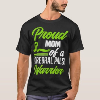 stolt Mamma i en Cerebral Palsy Warrior Cerebral P T Shirt