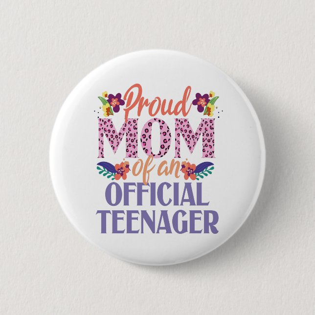 stolt Mamma i en Officiell tonårsdag Knapp (Framsida)