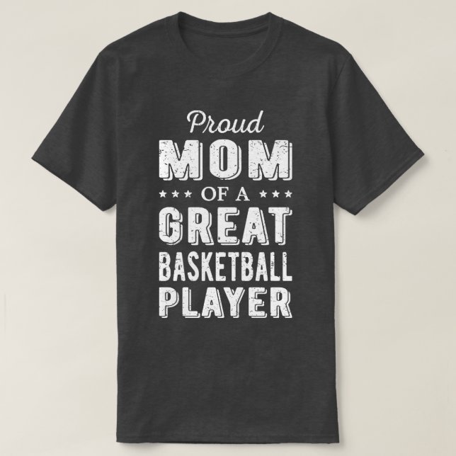 stolt Mamma i en Underbar basketspelare I T Shirt (Design framsida)