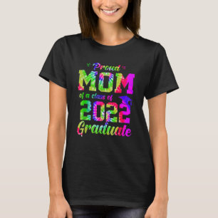 stolt Mamma i klass 2022 Student Tie Dye T Shirt