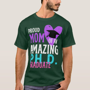stolt Mamma i PHD student födelsedagspresent T Shirt