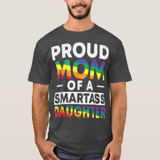 stolt Mamma om en Lesbisk vid Smartass T Shirt