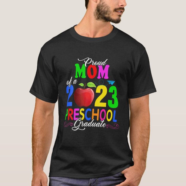 stolt Mamma om en Mor av Preschool 2023 T Shirt (Framsida)