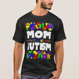 stolt Mamma över att ha blivit känd av Autism Warr T Shirt
