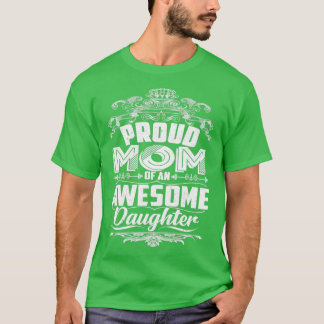 stolt Mamma över en Fantastisk-dotter Mors dag 202 T Shirt
