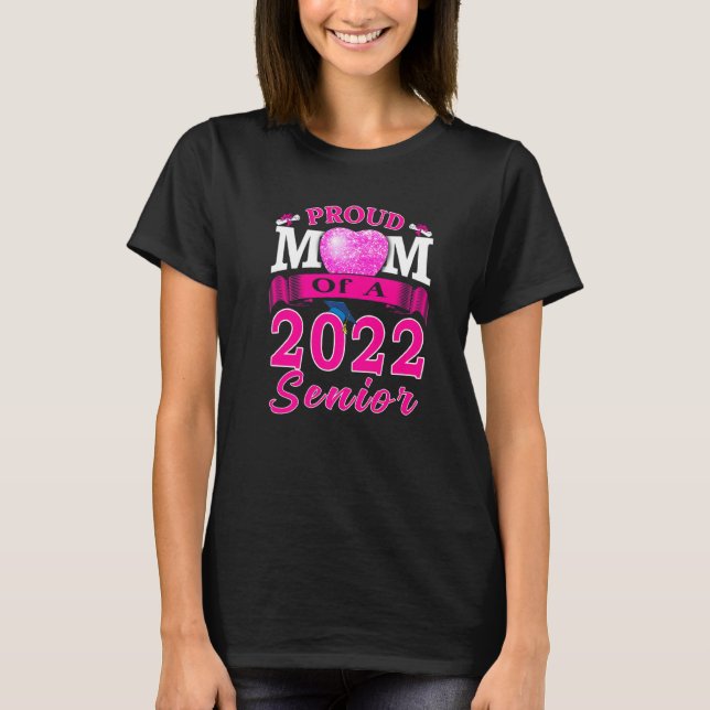 stolt Mamma över en Studentfest i gymnasiet 2022 T Shirt (Framsida)