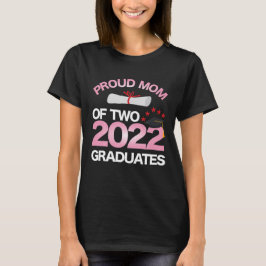 stolt Mamma på två 2022 Studenter Twin Mamma Senio T Shirt