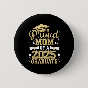 Stolt mamma till en 2025 examen Mamma examen 2025 Knapp