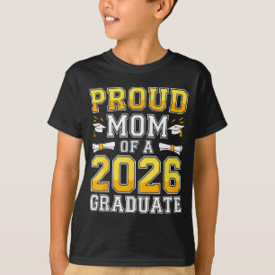 Stolt mamma till en 2026 examen avgångsklass 2026 t shirt