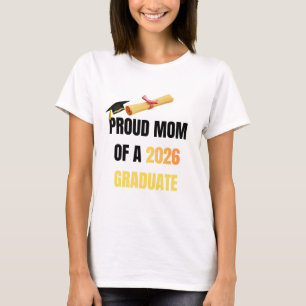 Stolt mamma till en 2026 examen-klass t-shirt