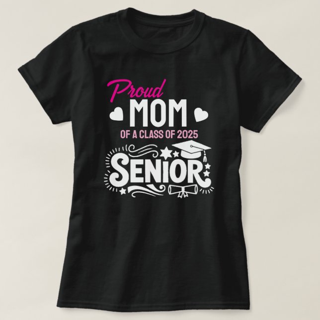 Stolt mamma till en senior i klass 2025 t shirt (Design framsida)